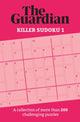 Guardian Killer Sudoku 1, A collection of more than 200 challenging puzzles 9781787396937 Guardian
