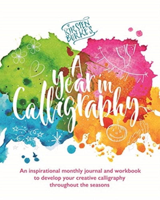 Book cover of: Kirsten Burke's A Year in Calligraphy. By: Kirsten Burke