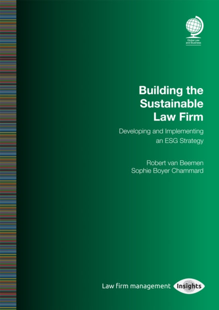 Book cover of: Building the Sustainable Law Firm. By: Robert van Beemen