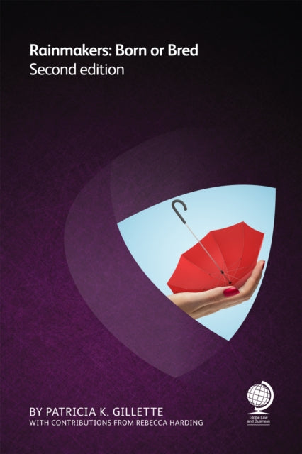 Book cover of: Rainmakers: Born or Bred. By: Patricia K. Gillette