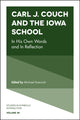 Book cover of: Carl J. Couch and the Iowa School. By: Michael A. Katovich