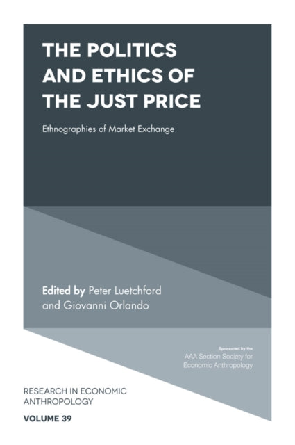 Book cover of: Politics and Ethics of the Just Price. By: Peter Luetchford