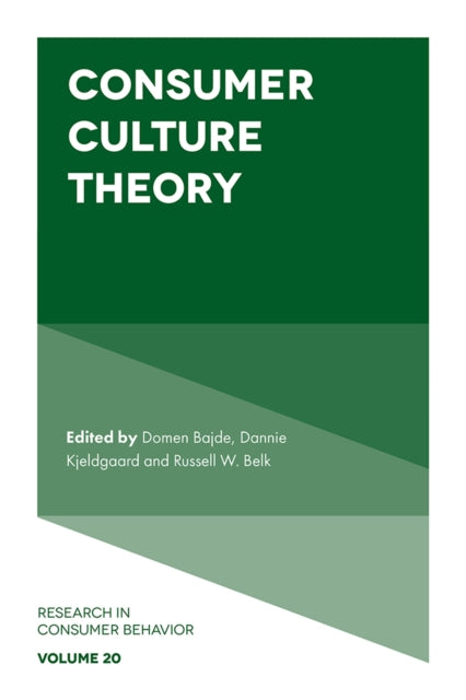 Book cover of: Consumer Culture Theory. By: Domen Bajde