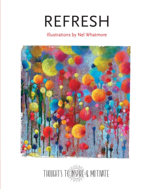 Book cover of: Refresh. By: Flame Tree Studio