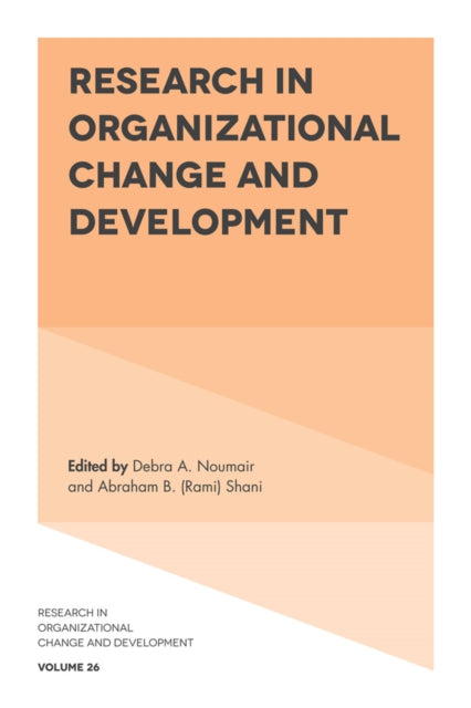 Book cover of: Research in Organizational Change and Development. By: Debra A. Noumair