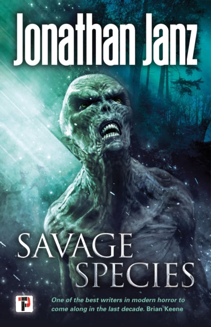 Book cover of: Savage Species. By: Jonathan Janz