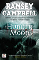 Book cover of: Hungry Moon. By: Ramsey Campbell