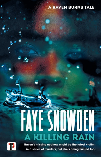 Book cover of: Killing Rain. By: Faye Snowden
