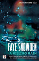 Book cover of: Killing Rain. By: Faye Snowden