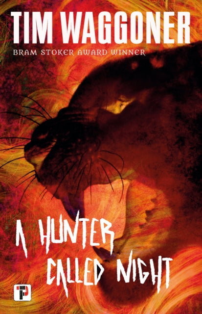Book cover of: Hunter Called Night. By: Tim Waggoner
