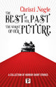Book cover of: Best of Our Past, the Worst of Our Future. By: Christi Nogle