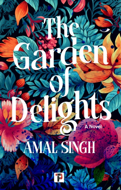 Book cover of: Garden of Delights. By: Amal Singh