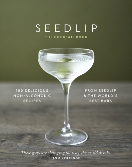 Book cover of: Seedlip Cocktail Book. By: Ben Branson