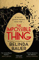 Book cover of: Impossible Thing. By: Belinda Bauer