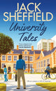 Book cover of: University Tales. By: Jack Sheffield