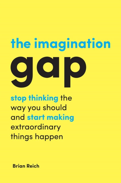 Book cover of: Imagination Gap. By: Brian Reich