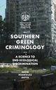 Book cover of: Southern Green Criminology. By: David Rodríguez Goyes