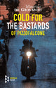 Book cover of: Cold For The Bastards Of Pizzofalcone