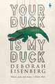 Book cover of: Your Duck Is My Duck