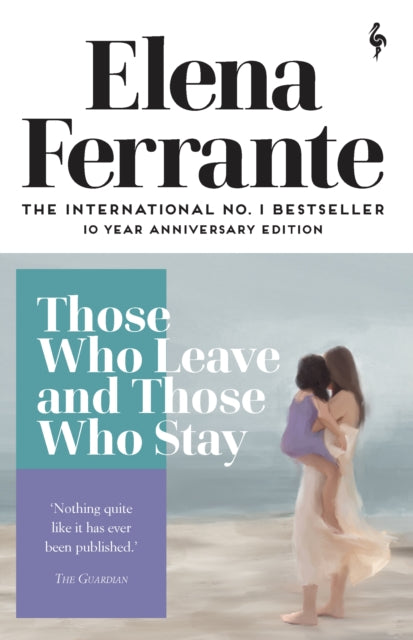 Those Who Leave and Those Who Stay 9781787702684 Elena Ferrante