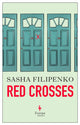 Book cover of: Red Crosses. By: Sasha Filipenko