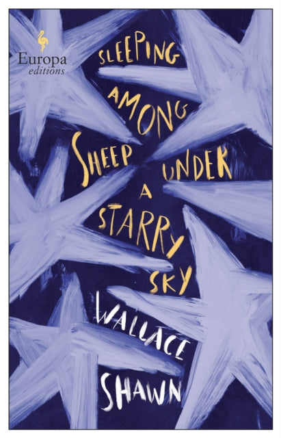 Book cover of: Sleeping Among Sheep Under a Starry Sky. By: Wallace Shawn