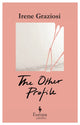 Book cover of: Other Profile. By: Irene Graziosi