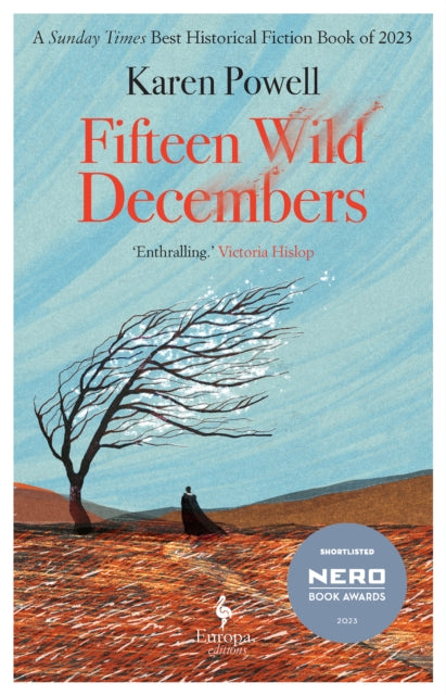 Fifteen Wild Decembers, SHORTLISTED FOR THE NERO BOOK AWARDS 2023 9781787705456 Karen Powell