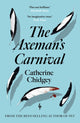 Book cover of: Axeman’s Carnival. By: Catherine Chidgey