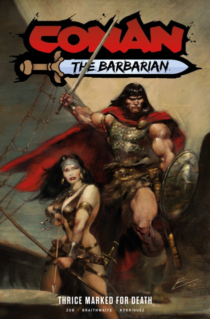 Book cover of: Conan the Barbarian: Thrice Marked for Death Vol. 2. By: Jim Zub