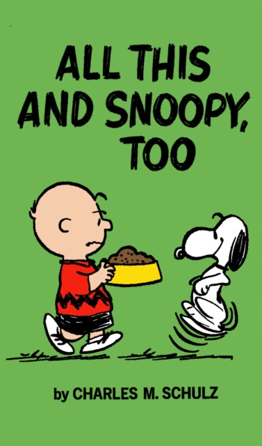 Book cover of: Peanuts: All This And Snoopy Too