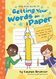Book cover of: Kids' Guide to Getting Your Words on Paper. By: Lauren Brukner