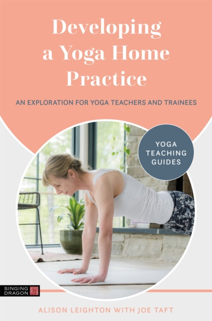 Book cover of: Developing a Yoga Home Practice. By: Alison Leighton