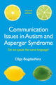 Book cover of: Communication Issues in Autism and Asperger Syndrome, Second Edition. By: Olga Bogdashina