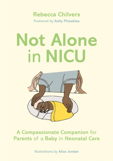 Book cover of: Not Alone in NICU