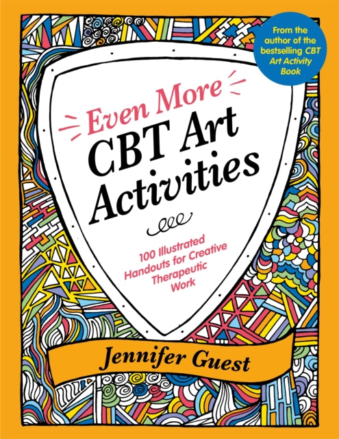 Book cover of: Even More CBT Art Activities. By: Jennifer Guest