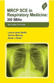Book cover of: MRCP SCE in Respiratory Medicine. By: Laura Jane Smith