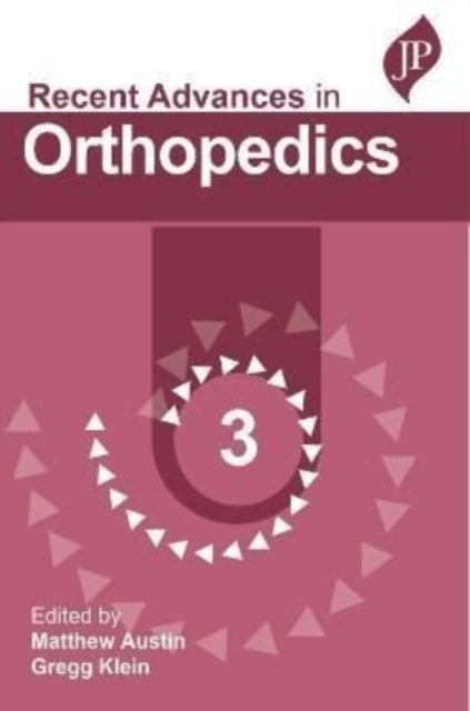 Book cover of: Recent Advances in Orthopedics - 3. By: Matthew Austin