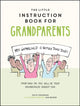 Book cover of: Little Instruction Book for Grandparents. By: Kate Freeman