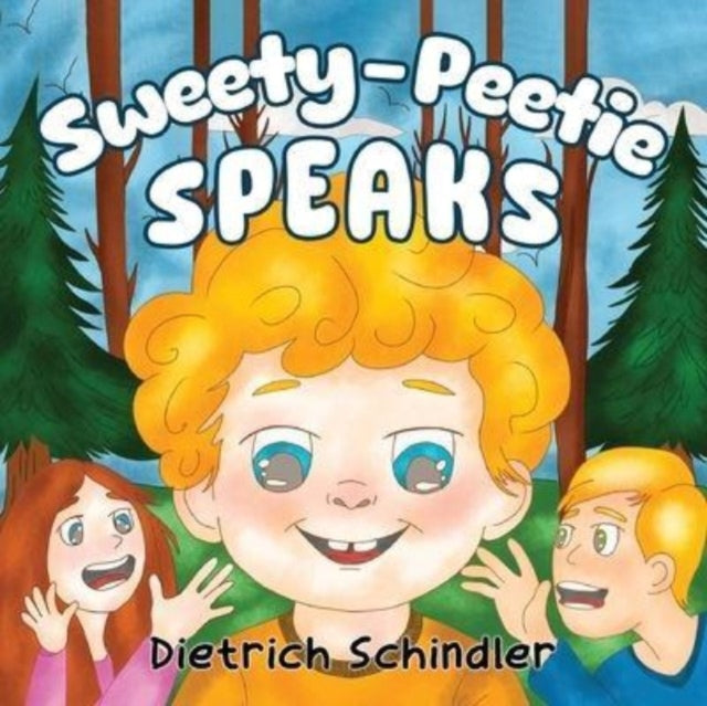 Book cover of: Sweety-Peetie Speaks. By: Dietrich Schindler