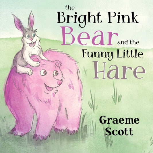 Book cover of: Bright Pink Bear and the Funny Little Hare