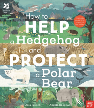 National Trust: How to Help a Hedgehog and Protect a Polar Bear