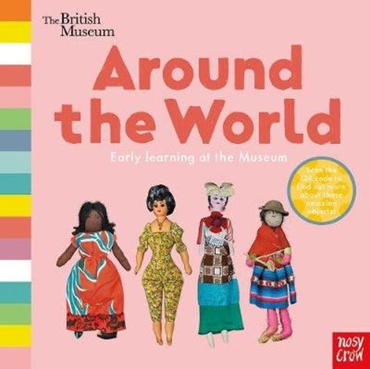 Book cover of: British Museum: Around the World. By: Nosy Crow
