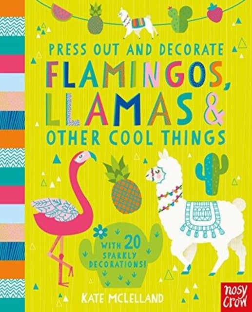 Book cover of: Press Out and Decorate: Flamingos, Llamas and Other Cool Things