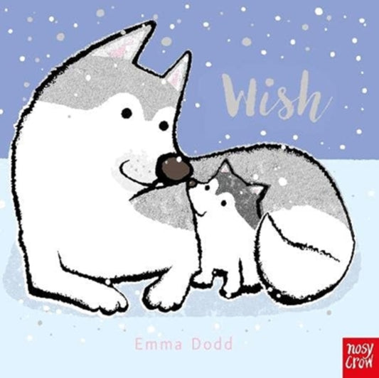 Book cover of: Wish. By: Emma Dodd