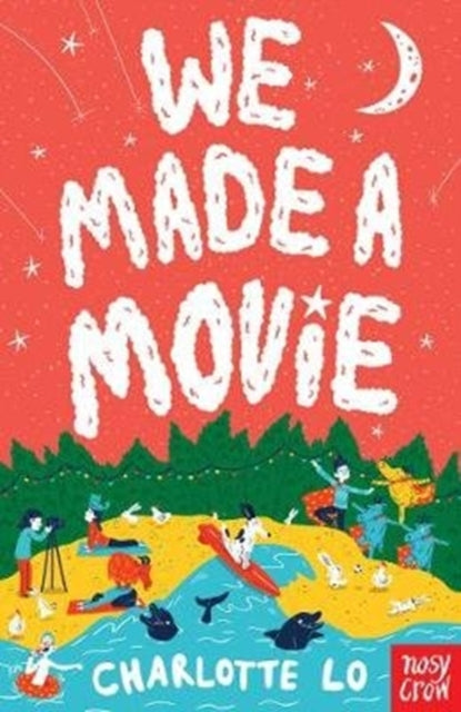 Book cover of: We Made A Movie. By: Charlotte Lo