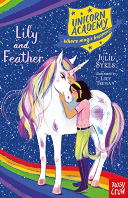 Book cover of: Unicorn Academy: Lily and Feather. By: Julie Sykes