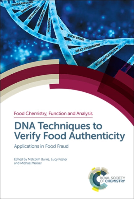 Book cover of: DNA Techniques to Verify Food Authenticity. By: Chris Elliott