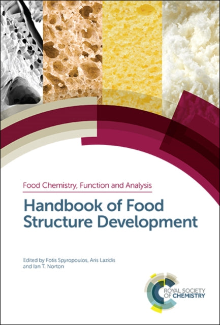 Book cover of: Handbook of Food Structure Development. By: Fotis Spyropoulos