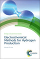 Book cover of: Electrochemical Methods for Hydrogen Production. By: Keith Scott